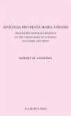 Apologia Pro Beata Maria Virgine: John Henry Newman's Defence of the Virgin Mary in Catholic Doctrine and Piety (Revised Paperback Edition)