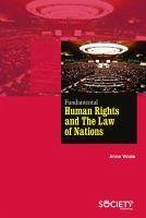 Fundamental Human Rights and the Law of Nations - Wade, Anne