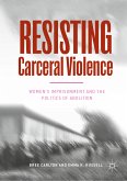 Resisting Carceral Violence (eBook, PDF)