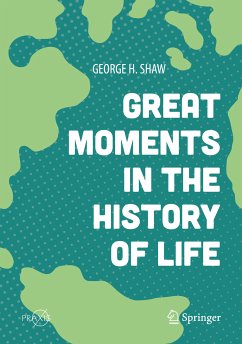 Great Moments in the History of Life (eBook, PDF) - Shaw, George H.