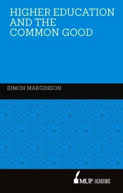 Higher Education and the Common Good - Marginson, Simon