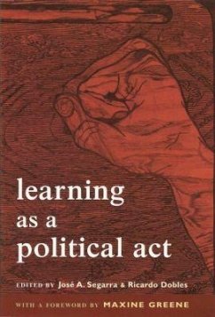 Learning as a Political ACT Learning as a Political ACT