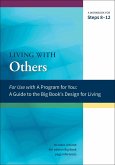 Living with Others: A Workbook for Steps 8-12