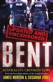 Bent Uncensored: Australia's Crooked Cops