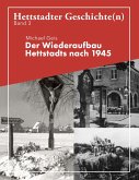 Der Wiederaufbau Hettstadts nach 1945 (eBook, ePUB)