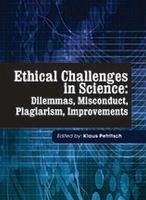 Ethical Challenges in Science: Dilemmas, Misconduct, Plagiarism, Improvements