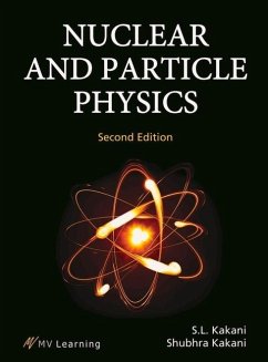 Nuclear and Particle Physics - Kakani, S. L.; Kakani, Shubhra