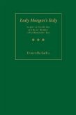 Lady Morgan's Italy: Anglo-Irish Sensibilities and Italian Realities in Post Restoration Italy