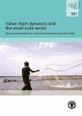 Value Chain Dynamics and the Small-Scale Sector: Fao Fisheries and Aquaculture Technical Paper No. 581