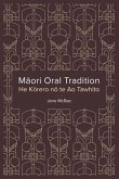 Maori Oral Tradition: He Korero No Te Ao Tawhito