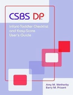 Communication and Symbolic Behavior Scales Developmental Profile (Csbs Dp) Infant-Toddler Checklist and Easy-Score - Wetherby, Amy M; Wetherby, Amy; Prizant, Barry