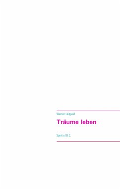 Träume leben (eBook, ePUB) - Leippold, Werner