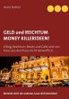 Geld und Reichtum - Money-Killerideen!... - Bild 1
