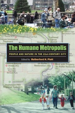 The Humane Metropolis: People and Nature in the 21st-Century City [With DVD] - Platt, Rutherford H.