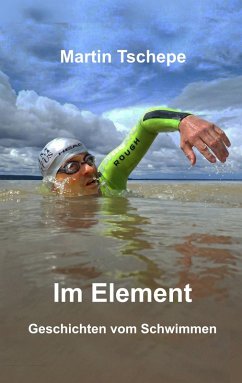 Im Element (eBook, ePUB) - Tschepe, Martin