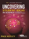 Uncovering Student Ideas in Science, Volume 1