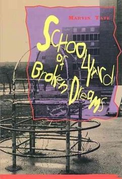 Schoolyard of Broken Dreams - Tate, Marvin