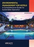 Environmental Management for Hotels: A Comprehensive Guide for Sustainable Operation