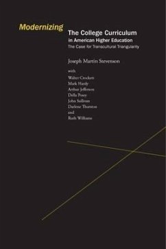 Modernizing the College Curriculum in American Higher Education: The Case for Transcultural Triangularity - Stevenson, Joseph Martin