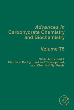 Sialic Acids, Part I: Historical Background and Development and Chemical Synthesis (eBook, ePUB)