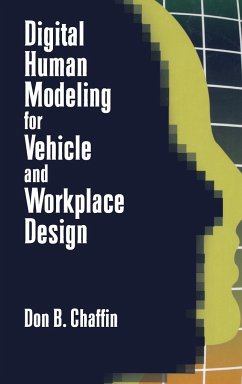 Digital Human Modeling for Vehicle and Workplace Design - Chaffin, Don