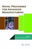 Novel Processes for Advanced Manufacturing