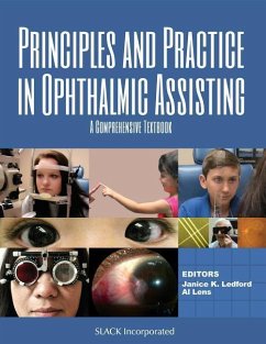 Principles and Practice in Ophthalmic Assisting: A Comprehensive Textbook - Ledford, Janice K.; Lens, Al