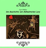 Die Geschichte vom Glühwürmchen Levy (eBook, ePUB)