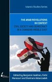 ISS 12 the Arab Revolutions in Context: Civil Society and Democracy in a Changing Middle East