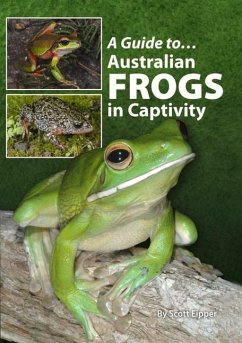 A Guide to Australian Frogs in Captivity - Brown, Danny