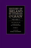 The History of Ireland by Standish O'Grady (V1(ancient and Medieval))