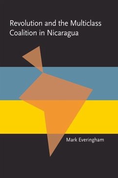 Revolution and the Multiclass Coalition in Nicaragua - Everingham, Mark