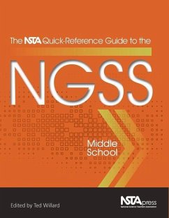 The Nsta Quick-Reference Guide to the Ngss, Middle School - Willard, Ted