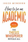 How to be an Academic