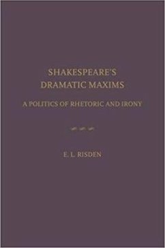 Shakespear's Dramatic Maxims - Risden, Edward