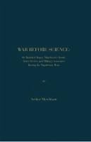 War Before Science: Sir Roderick Impey Murchison's Youth, Army Service and Military Associates During the Napoleonic Wars - Murchison, Arthur