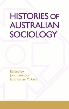 Histories of Australian Sociology - Germov, John; McGee, Tara