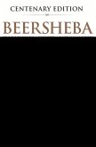 Beersheba Centenary Edition: Travels Through a Forgotten Australian Victory