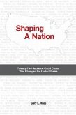 Shaping a Nation: Twenty-Five Supreme Court Cases That Changed the United States