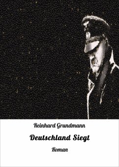 Deutschland Siegt (eBook, ePUB) - Grundmann, Reinhard