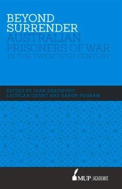 Beyond Surrender: Australian Prisoners of War in the Twentieth Century