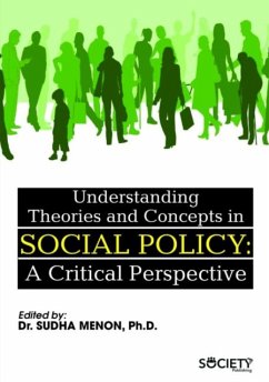 Understanding Theories and Concepts in Social Policy: A Critical Perspective