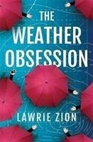 The Weather Obsession - Zion, Lawrie