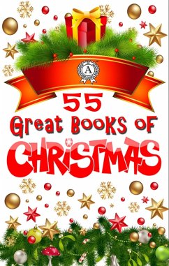 55 Great Books of Christmas (eBook, ePUB) - Authors, Collective of