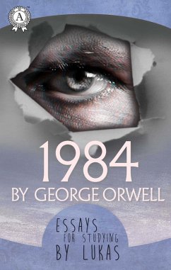 Essays for studying by Lukas 1984 by George Orwell (eBook, ePUB) - Lukas