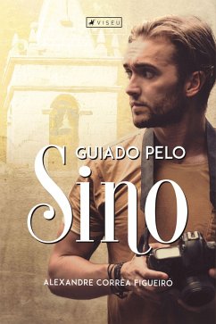 Guiado pelo sino (eBook, ePUB) - Figueiró, Alexandre Corrêa