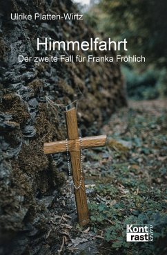 Himmelfahrt - Der zweite Fall für Franka Fröhlich (eBook, ePUB) - Platten-Wirtz, Ulrike
