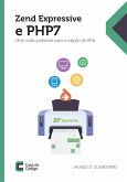 Zend Expressive e PHP 7 (eBook, ePUB)