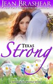 Texas Strong: Sweetgrass Springs Stories (Texas Heroes, #17) (eBook, ePUB)