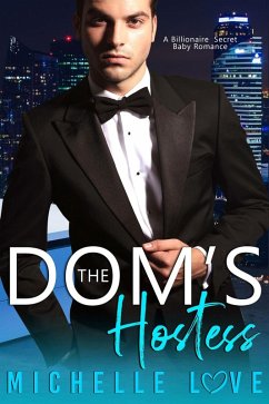 The Dom's Hostess: A Billionaire Secret Baby Romance (Island of Love, #1) (eBook, ePUB) - Love, Michelle
